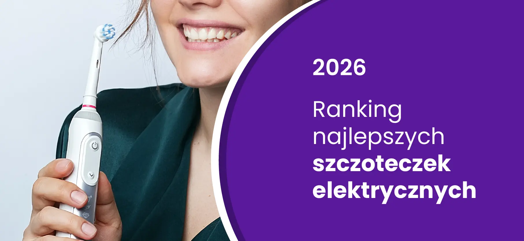 Ranking szczoteczek elektrycznych 2026